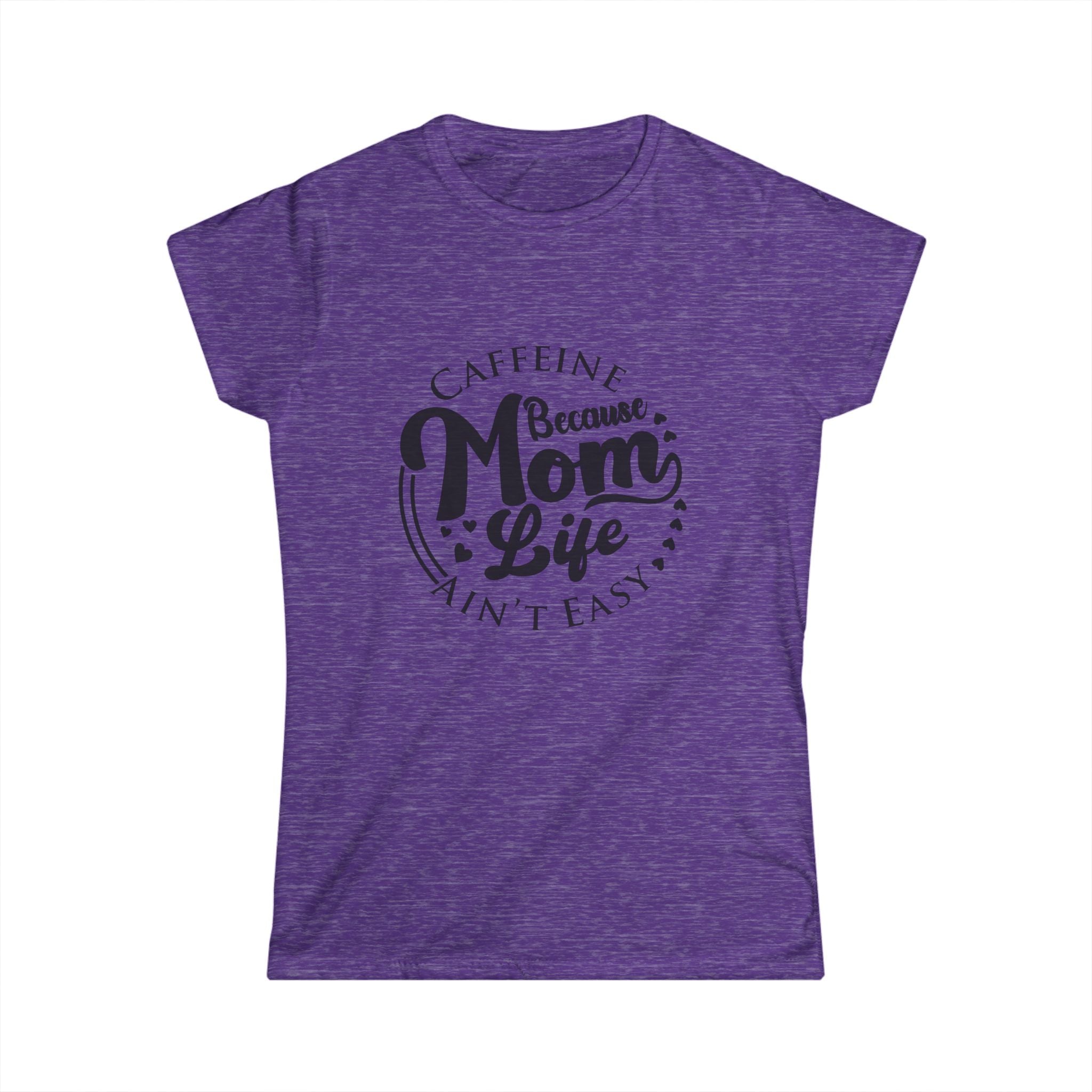 Mom Life Tee — "Caffeine Because Mom Life Ain't Easy" Women's Graphic T-Shirt