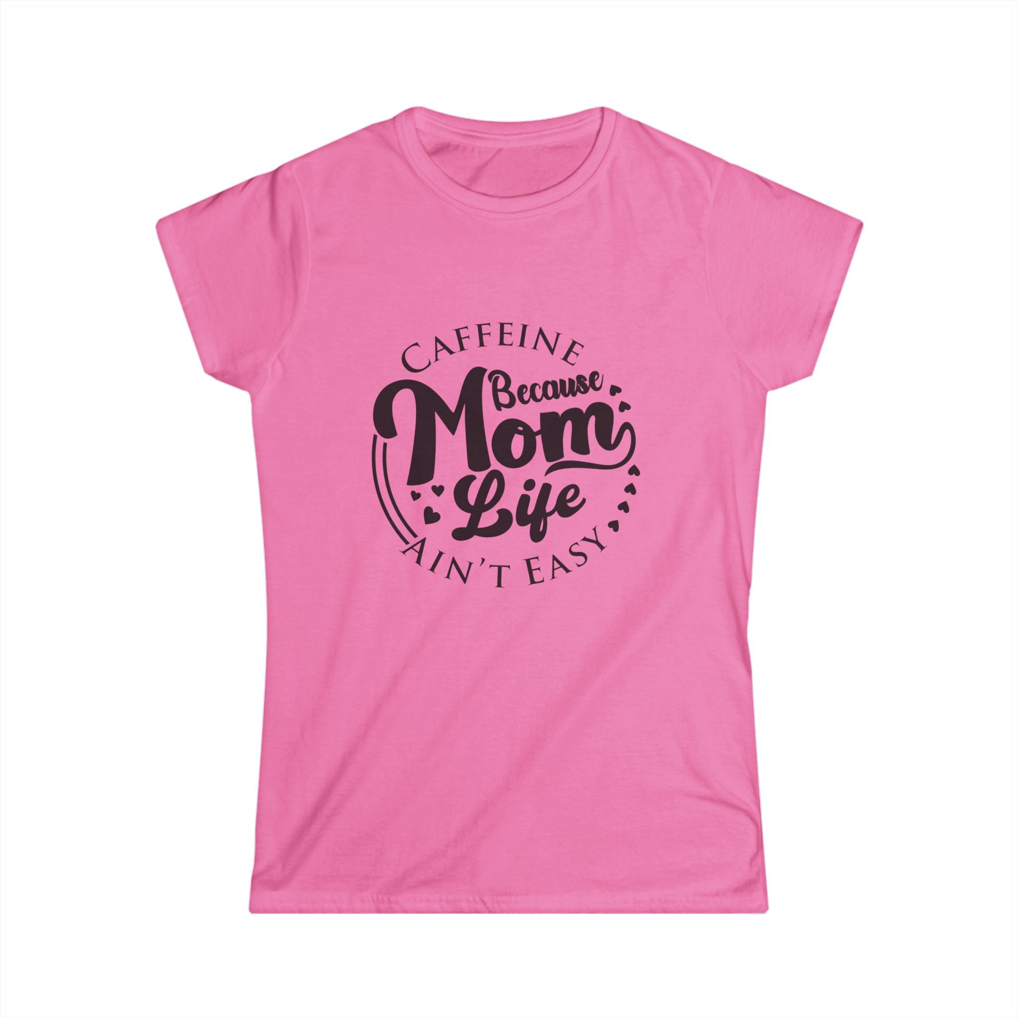 Mom Life Tee — "Caffeine Because Mom Life Ain't Easy" Women's Graphic T-Shirt